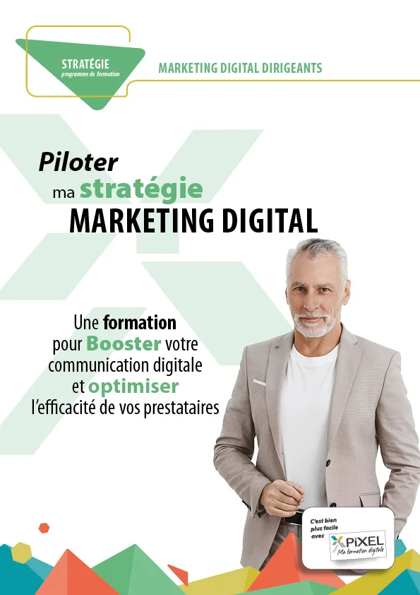 Piloter ma stratégie MARKETING DIGITAL Une formation pour Booster votre communication digitale et optimiser l'efficacité de vos prestataires