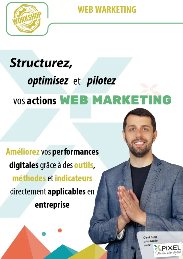 Structurez, optimisez et pilotez vos actions webmarketing